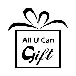 ALL U CAN GIFT trademark