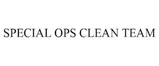 SPECIAL OPS CLEAN TEAM trademark