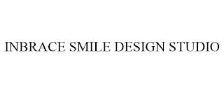 INBRACE SMILE DESIGN STUDIO trademark