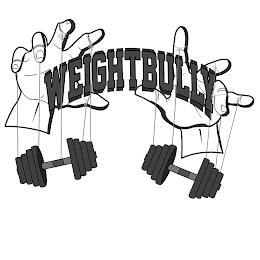 WEIGHTBULLY trademark