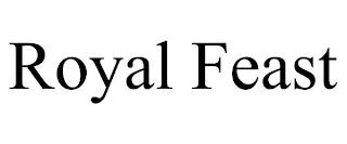 ROYAL FEAST trademark