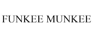 FUNKEE MUNKEE trademark