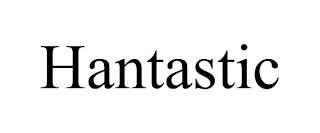 HANTASTIC trademark