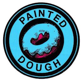 PAINTED DOUGH trademark