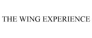 THE WING EXPERIENCE trademark