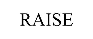 RAISE trademark