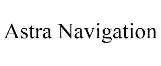 ASTRA NAVIGATION trademark