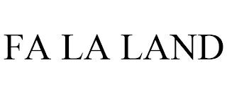 FA LA LAND trademark