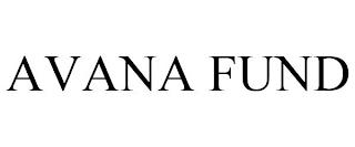 AVANA FUND trademark