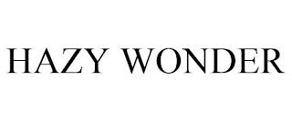 HAZY WONDER trademark