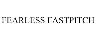 FEARLESS FASTPITCH trademark