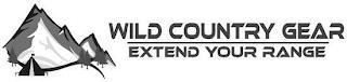 WILD COUNTRY GEAR EXTEND YOUR RANGE trademark