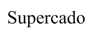 SUPERCADO trademark