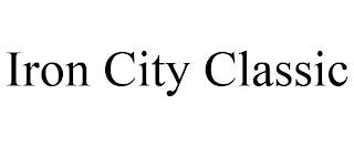 IRON CITY CLASSIC trademark