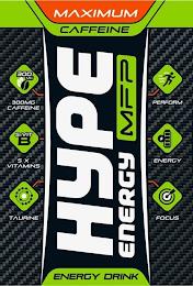 HYPE ENERGY MFP MAXIMUM CAFFEINE 300 MG300MG CAFFEINE 5 X VIT B 5 X VITAMINS TAURINE PERFORM ENERGY FOCUS ENERGY DRINK trademark