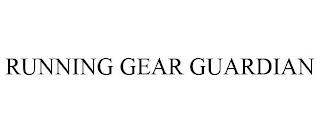 RUNNING GEAR GUARDIAN trademark