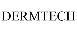 DERMTECH trademark