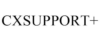 CXSUPPORT+ trademark