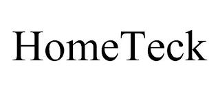 HOMETECK trademark