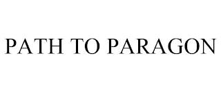 PATH TO PARAGON trademark