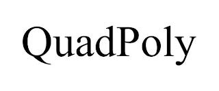 QUADPOLY trademark