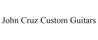 JOHN CRUZ CUSTOM GUITARS trademark