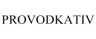 PROVODKATIV trademark