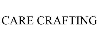 CARE CRAFTING trademark