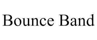 BOUNCE BAND trademark