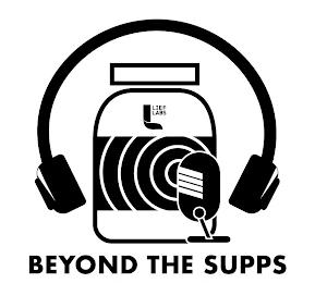 LIEF LABS BEYOND THE SUPPS trademark