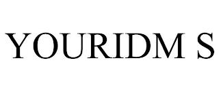 YOURIDM S trademark