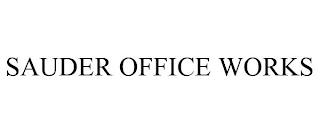 SAUDER OFFICE WORKS trademark