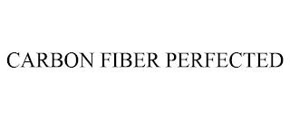 CARBON FIBER PERFECTED trademark