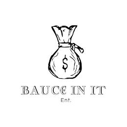 BAUCE IN IT ENT trademark