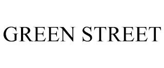 GREEN STREET trademark