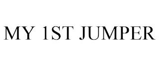 MY 1ST JUMPER trademark