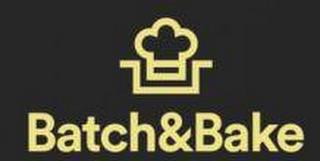 BATCH&BAKE trademark