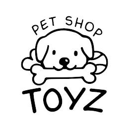 PET SHOP TOYZ trademark