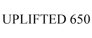 UPLIFTED 650 trademark