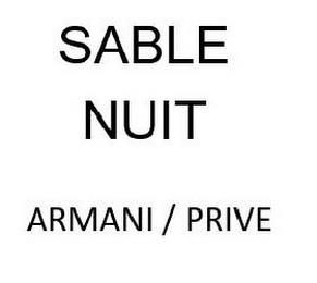 SABLE NUIT ARMANI / PRIVE trademark