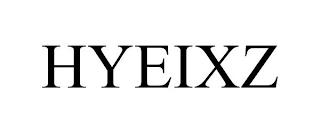 HYEIXZ trademark