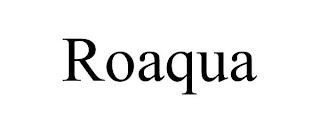 ROAQUA trademark