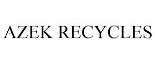 AZEK RECYCLES trademark