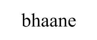 BHAANE trademark