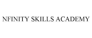 NFINITY SKILLS ACADEMY trademark