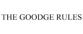 THE GOODGE RULES trademark