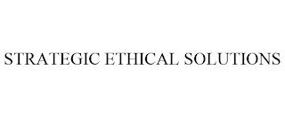 STRATEGIC ETHICAL SOLUTIONS trademark