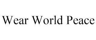 WEAR WORLD PEACE trademark