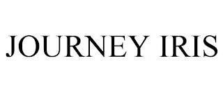 JOURNEY IRIS trademark