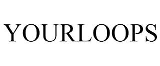 YOURLOOPS trademark